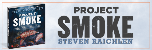 Project Smoke by Steven Raichlen