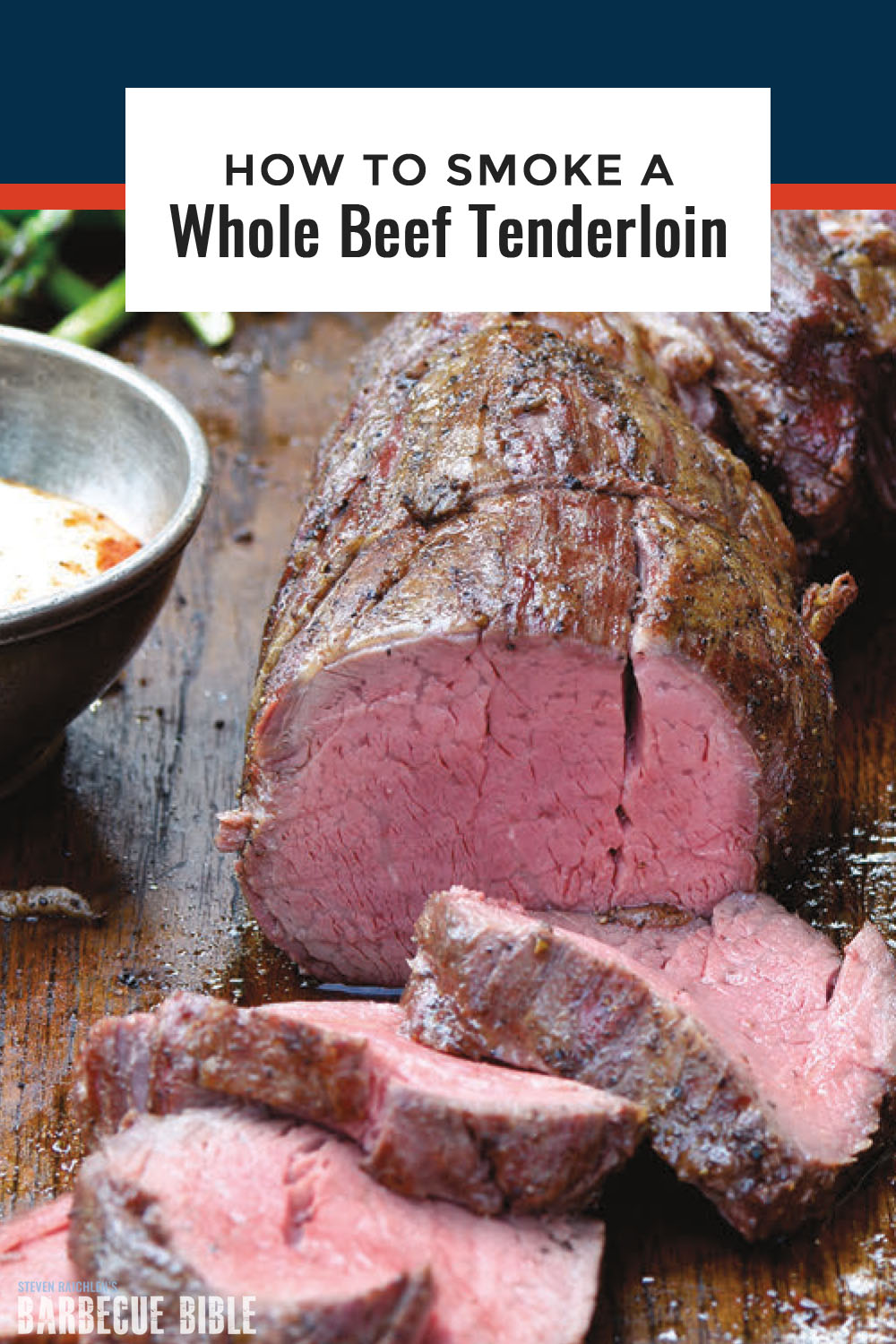 How to Smoke a Whole Beef Tenderloin