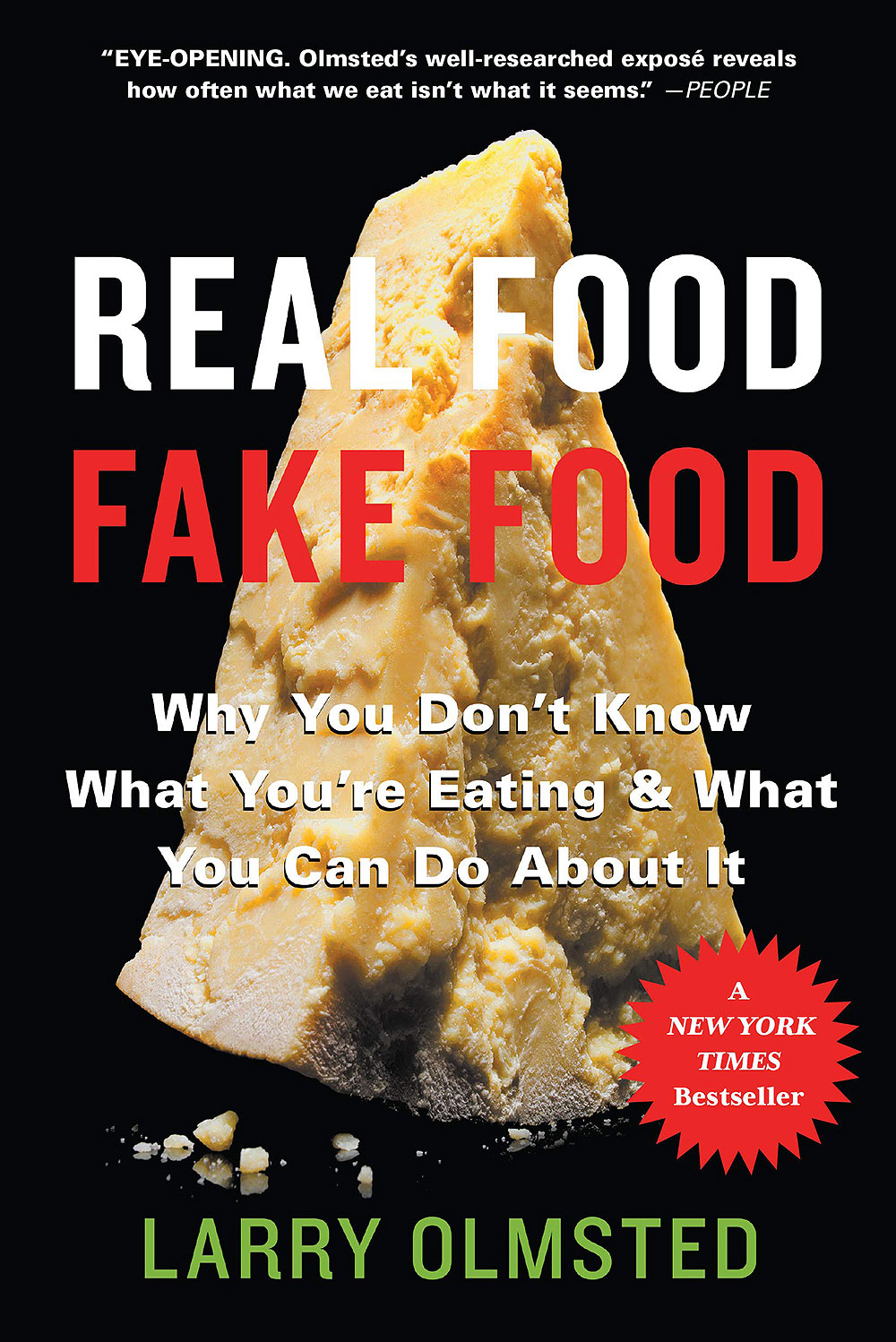 Real Food/Fake Food Why You Don't Know What You're Eating and What