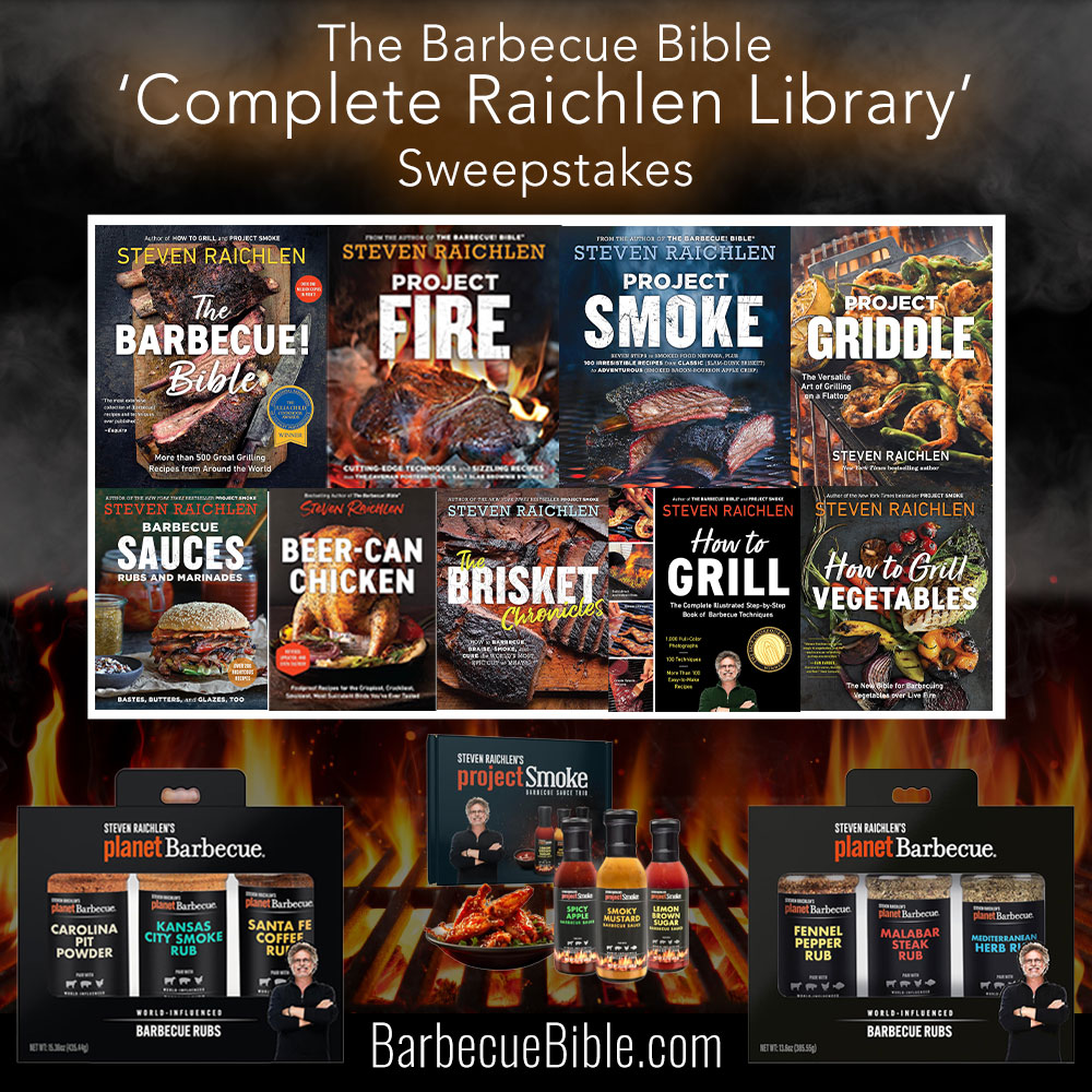 The Barbecue Bible ' Complete Raichlen Library' Sweepstakes
