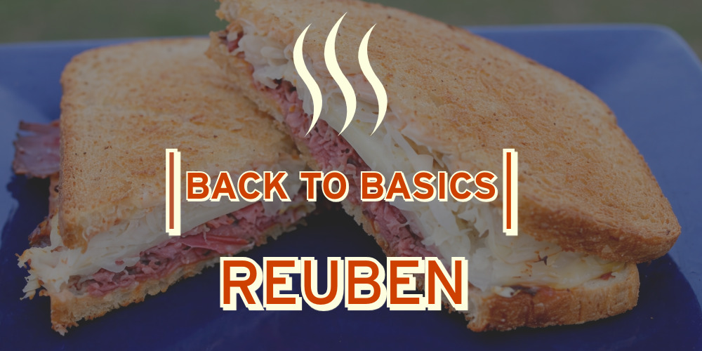 Back to Basics - Reuben