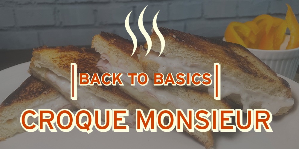 Back-to-Basics - Croque Monsieur