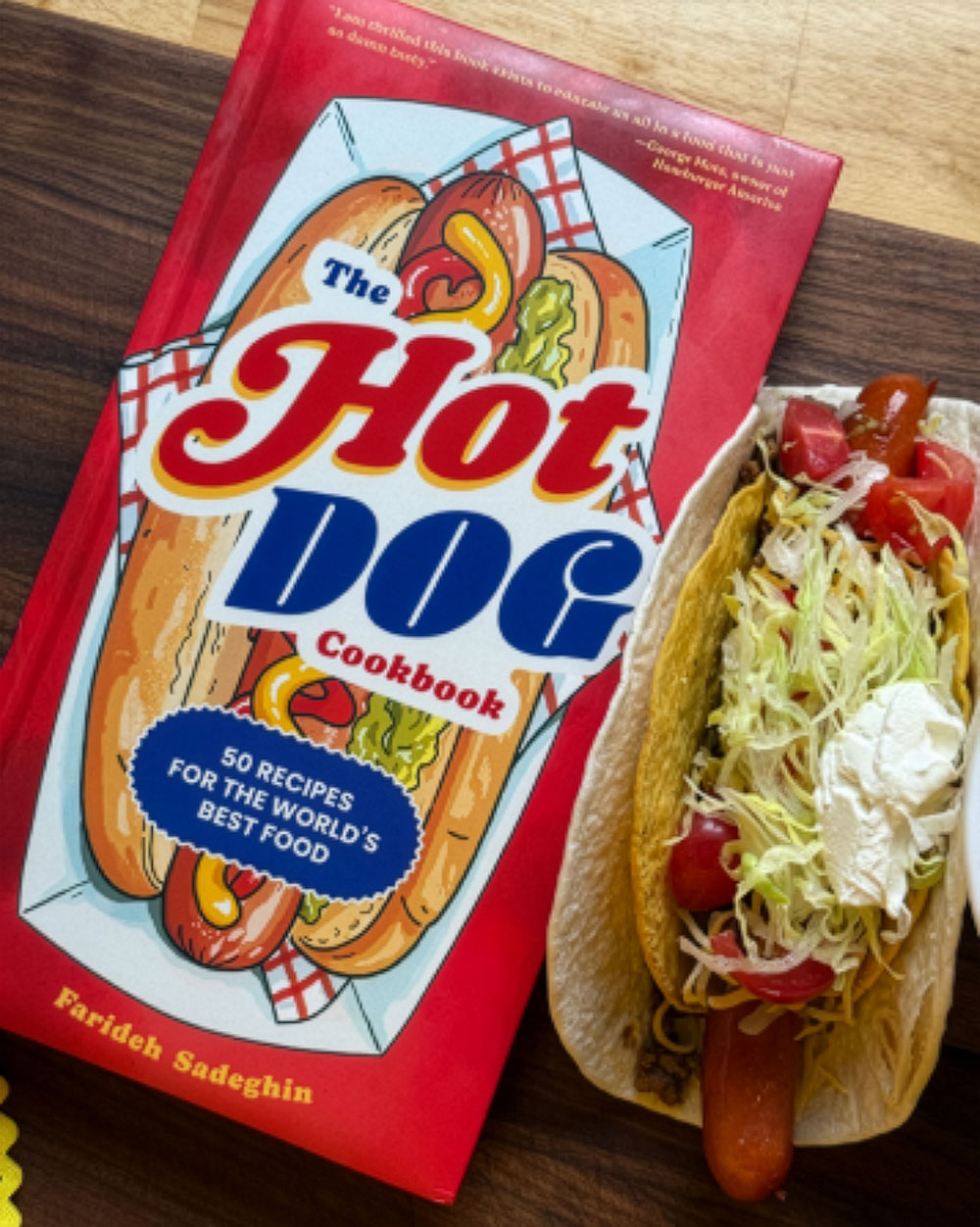 The Hotdog Cookbook by Farideh Sadeghin
